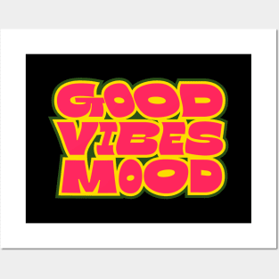 Good Vibes Mood Posters and Art